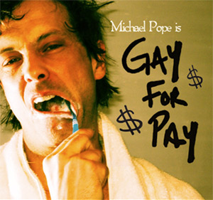 Michael Pope is Gay for Pay